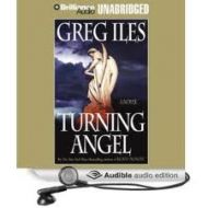 Greg Iles-Turning Angel-Audio Book