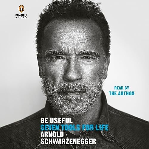 Be Useful-Seven Tools for Life-By Arnold Schwarzenegger-MP3 Audio Book on CD.