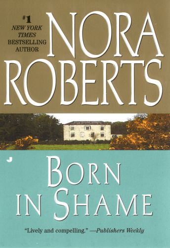 Nora Roberts-Born in Shame-E Book-Download