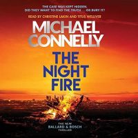 Michael Connelly - The night Fire - Audio Book on CD