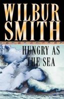 Wilbur SmithHungry as the Sea-MP3 Audio Book-on CD